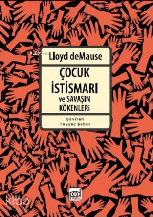 Çocuk İstismarı ve Savaşın Kökenleri