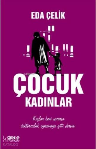 Çocuk Kadınlar