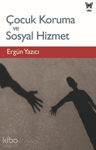 Çocuk Koruma ve Sosyal Hizmet