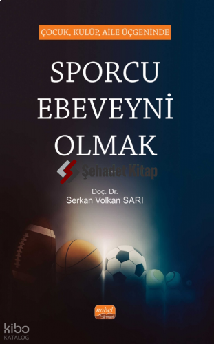 Çocuk, Kulüp, Aile Üçgeninde Sporcu Ebeveyni Olmak