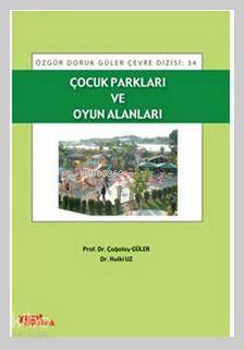Çocuk Parkları ve Oyun Alanları