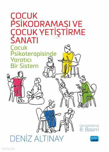 Çocuk Psikodraması ve Çocuk Yetiştirme Sanatı; Çocuk Psikoterapisinde 
