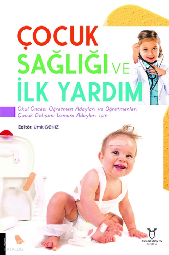 Çocuk Sağlığı ve İlk Yardım