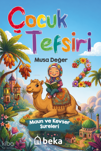 Çocuk Tefsiri 2 | Musa Değer | Beka Yayınları