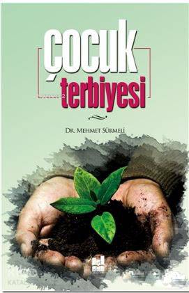 Çocuk Terbiyesi | Mehmet Sürmeli | MGV Yayınları