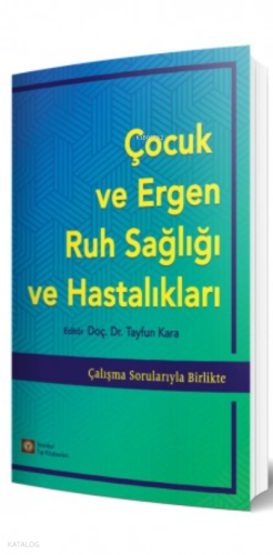 Çocuk ve Ergen Ruh Sağlığı ve Hastalıkları