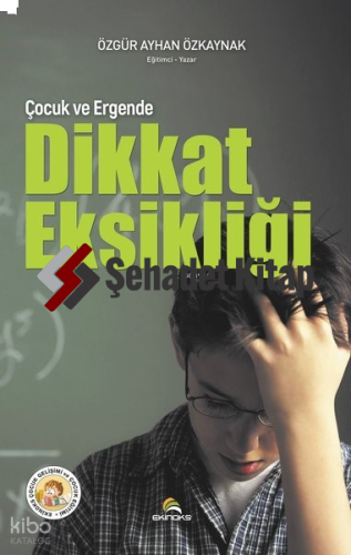 Çocuk ve Ergende Dikkat Eksikliği