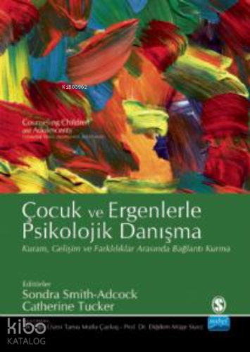 Çocuk Ve Ergenlerle Psikolojik Danışma