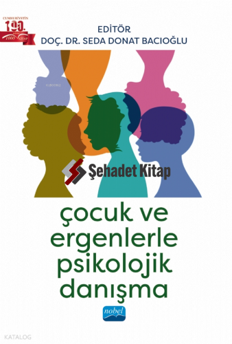 Çocuk ve Ergenlerle Psikolojik Danışma