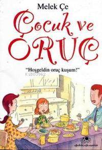Çocuk ve Oruç | Melek Çe | Uğurböceği Yayınları