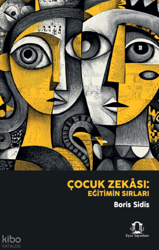 Çocuk Zekası: Eğitimin Sırları