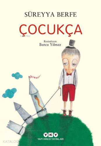 Çocukça | Süreyya Berfe | Yapı Kredi Yayınları ( YKY )