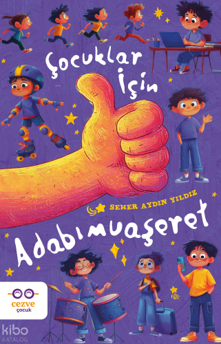 Çocuklar İçin Adabımuaşeret | Seher Aydın Yıldız | Cezve Çocuk