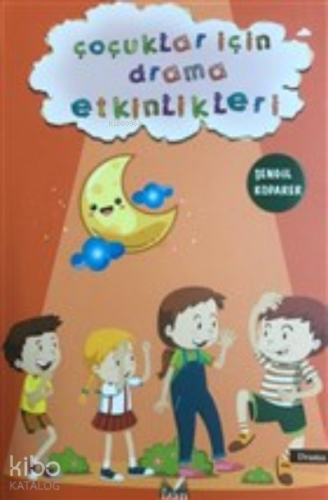 Çoçuklar İçin Drama Etkinlikleri
