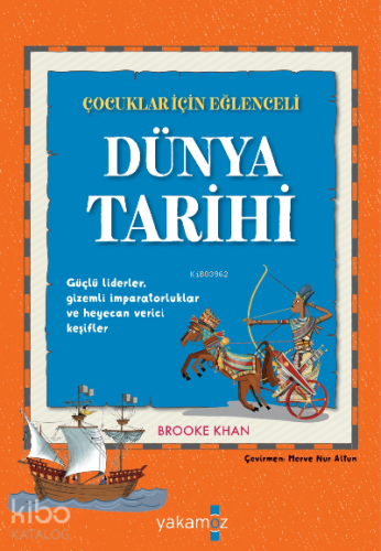 Çocuklar İçin Eğlenceli Dünya Tarihi