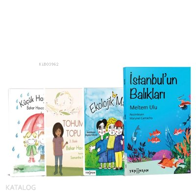 Çocuklar İçin Ekoloji Seti (4 Kitap) ;Küçük Hayvanlar (3. Baskı) - Tohum Topu (3. Baskı) - Ekolojik Mahalle (3. Baskı) - İstanbul’un Balıkları