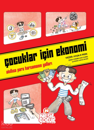 Çocuklar için Ekonomi;Akıllıca Para Harcamanın Yolları | Hyun-a Park |