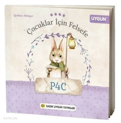 Çocuklar İçin Felsefe 4.Sınıf | Gürkan Akbayır | Sadık Uygun Yayınları