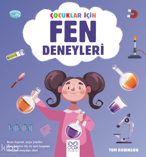Çocuklar İçin Fen Deneyleri | Tom Robinson | 1001 Çiçek Kitaplar
