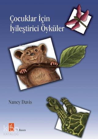 Çocuklar İçin İyileştirici Öyküler - Therapeutic  Stories that Teach and Heal