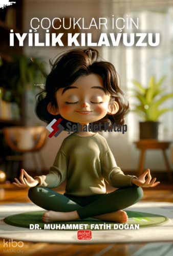 Çocuklar İçin İyilik Kılavuzu