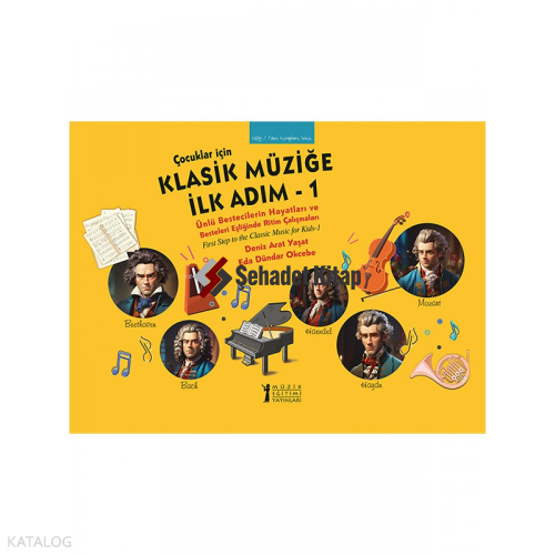 Çocuklar için Klasik Müziğe İlk Adım-1(Renkli/Resimli)