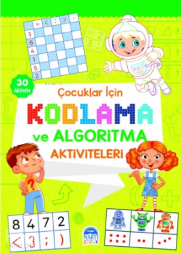 Çocuklar İçin Kodlama ve Algoritma Aktiviteleri - Yeşil | Kolektif | M