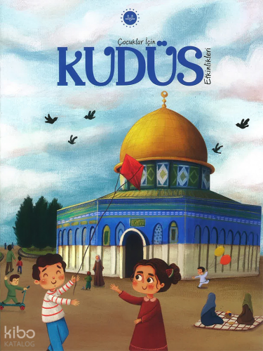 Çocuklar İçin Kudüs Etkinlikleri | Kolektif | Diyanet İşleri Başkanlığ