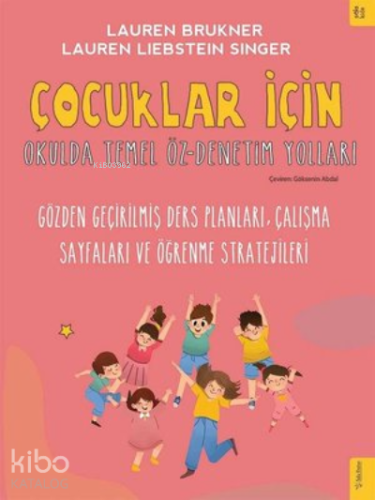Çocuklar İçin Okulda Temel Öz - Denetim Yolları;Gözden Geçirilmiş Ders