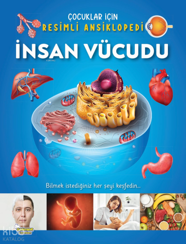 Çocuklar İçin Resimli Ansiklopedi - İnsan Vücudu