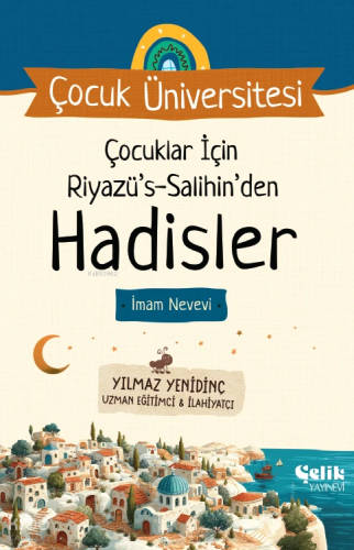Çocuklar İçin Riyazüs Salihin'den Hadisler ;Çocuk Üniversitesi | İmam 