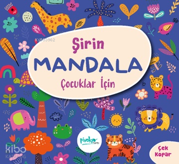 Çocuklar İçin Şirin Mandala | Kolektif | Pinokyo Yayınları