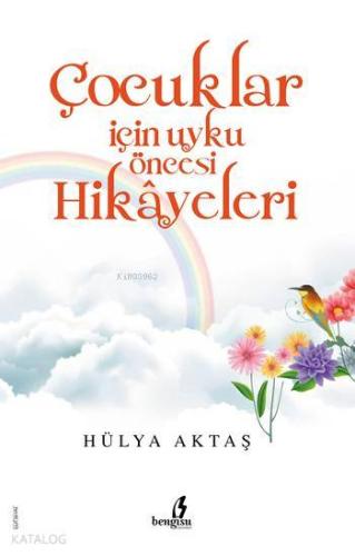 Çocuklar İçin Uyku Öncesi Hikayeler