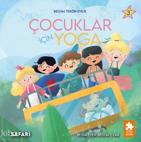 Çocuklar İçin Yoga 3;Safari | Begüm Tekön Eyilik | Eksik Parça Yayınla