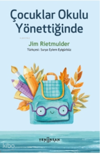 Çocuklar Okulu Yönettiğinde
