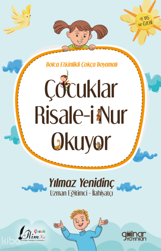 Çocuklar Risale-i Nur Okuyor | Yılmaz Yenidinç | Gülnar Yayınları