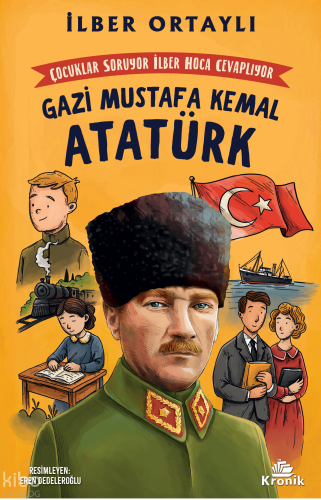 Çocuklar Soruyor İlber Hoca Cevaplıyor: Gazi Mustafa Kemal Atatürk | İ