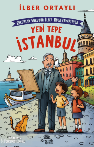Çocuklar Soruyor, İlber Hoca Cevaplıyor: Yedi Tepe İstanbul | İlber Or
