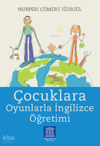 Çocuklara Oyunlarla İngilizce Öğretimi