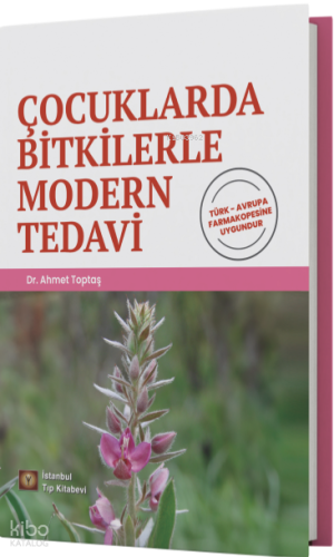 Çocuklarda Bitkilerle Modern Tedavi