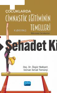 Çocuklarda Cimnastik Eğitiminin Temelleri- Bilinmesi Gerekenler