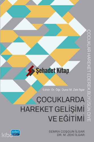Çocuklarda Hareket Gelişimi ve Eğitimi