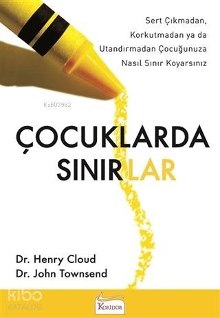 Çocuklarda Sınırlar | Henry Cloud | Koridor Yayıncılık