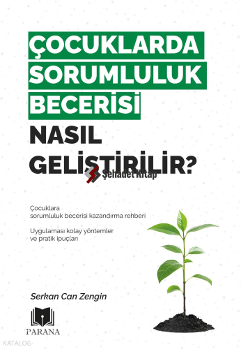 Çocuklarda Sorumluluk Becerisi Nasıl Geliştirilir?
