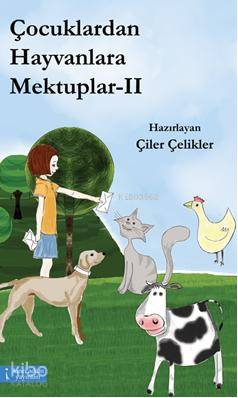 Çocuklardan Hayvanlara Mektuplar II