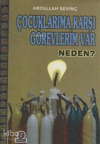 Çocuklarıma Karşı Görevlerim Var Neden?