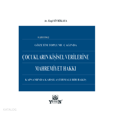 Çocukların Kişisel Verilerine Mahremiyet Hakkı