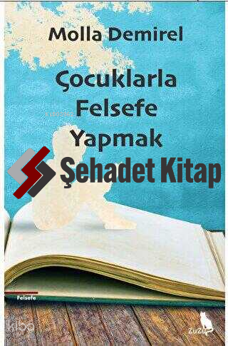 Çocuklarla Felsefe Yapmak