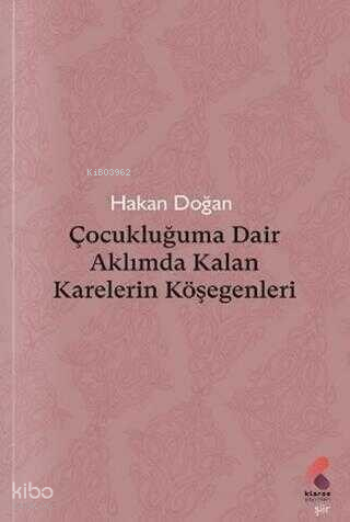 Çocukluğuma Dair Aklımda Kalan Karelerin Köşegenleri