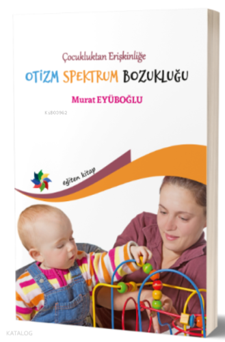 Çocukluktan Erişkinliğe Otizm Spektrum Bozukluğu